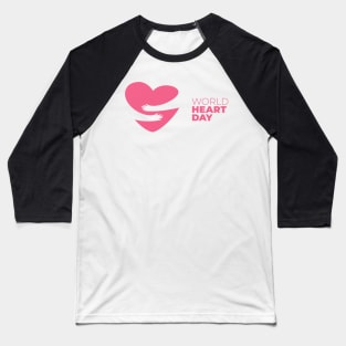 WORLD HEART DAY Baseball T-Shirt